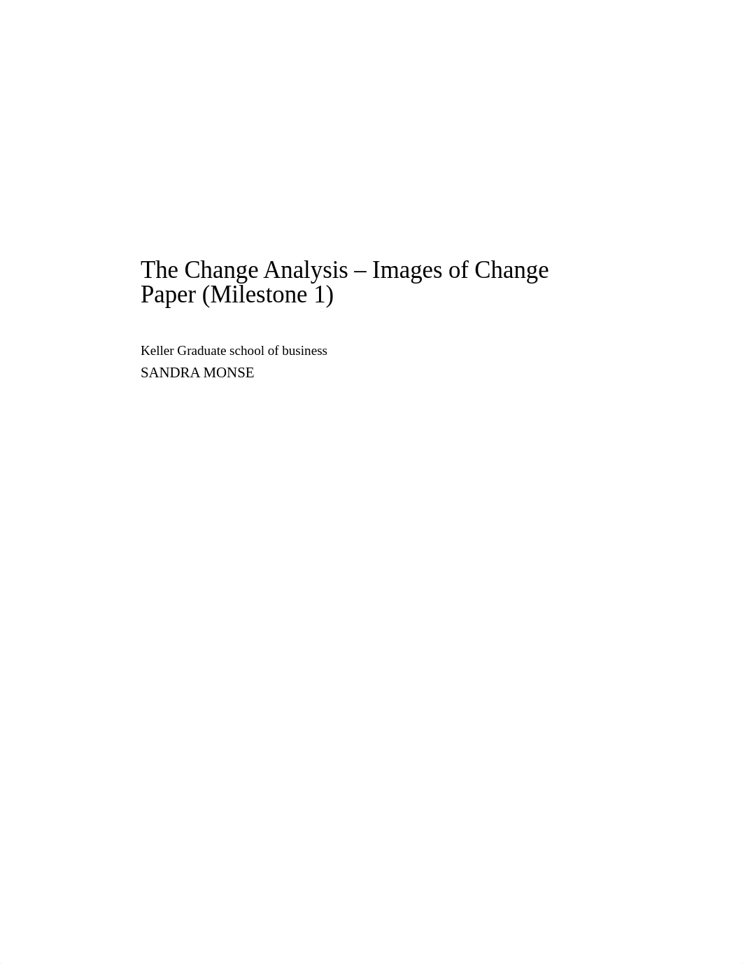 The Change Analysis - Images of Change Paper (Milestone 1) by Sandra Monse.docx_dnimswtyegw_page1