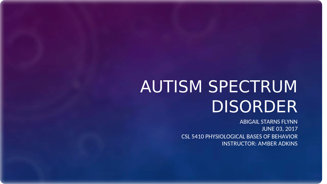 Autism Spectrum Disorder 5410 WK2Journal.ppt_dnj0a5krnv7_page1