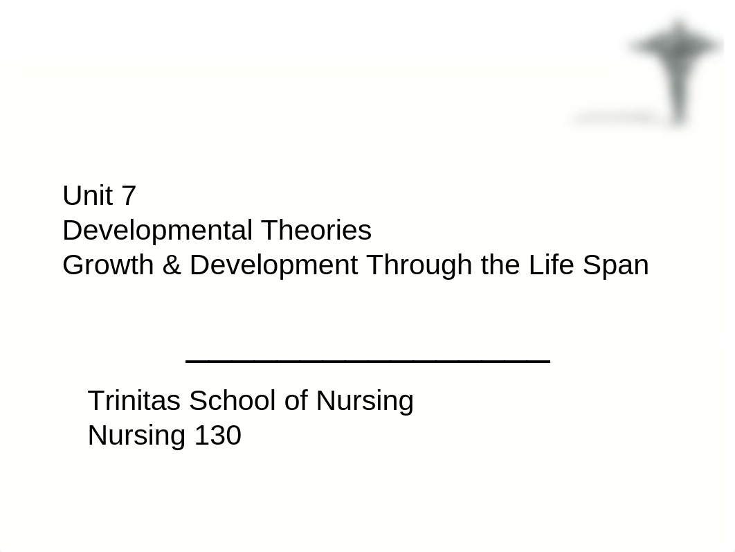 Unit 7 Developmental Theories Caring Through Lifespan-student.pptx_dnkbckghq3e_page1