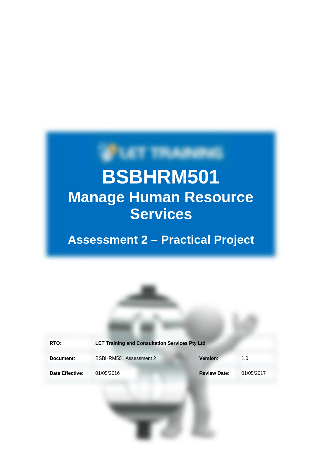 07-01 BSBHRM501 Assessment 2 Practical Project_v1.1_112017.doc_dnlkk2i7mtt_page1