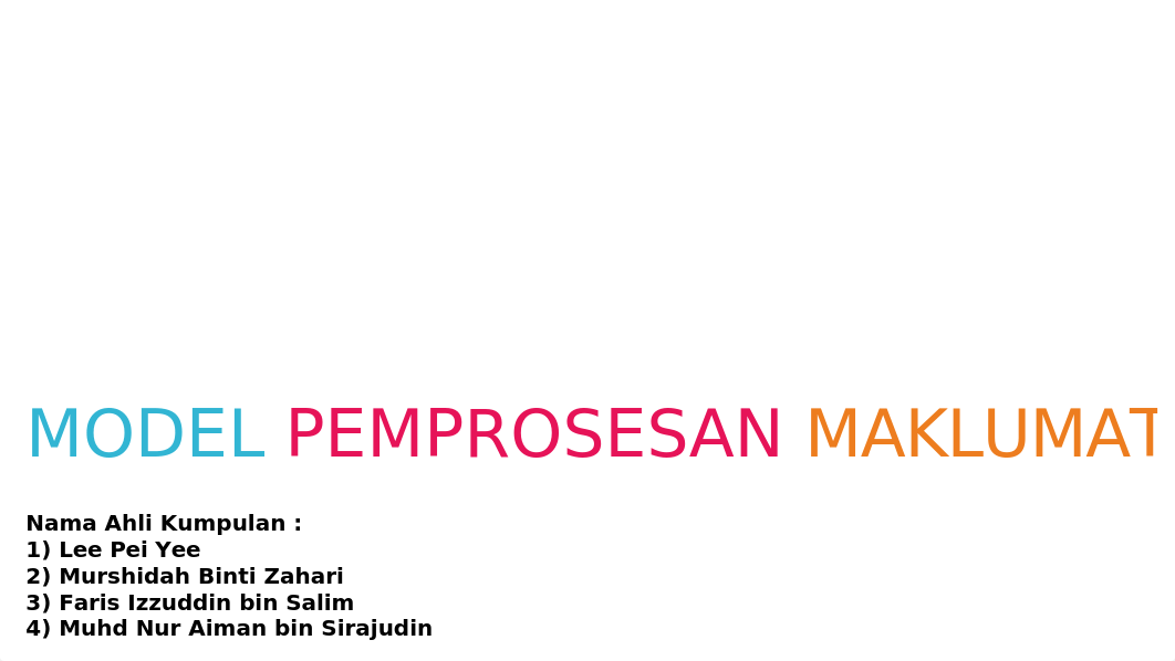 Slide Model Pemprosesan Maklumat 1.pptx_dnlnm0wcl1w_page1