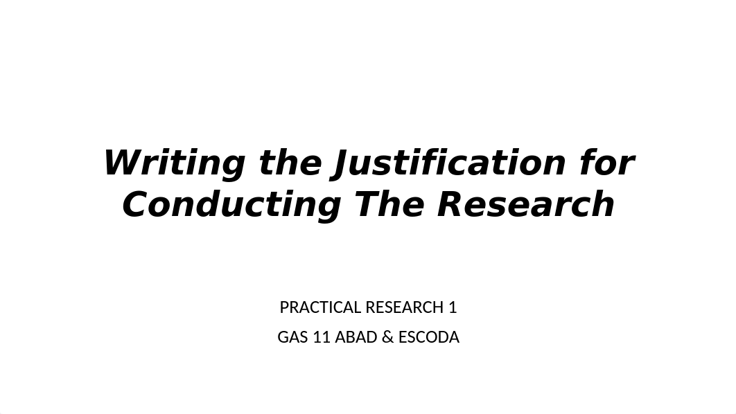 Writing-the-Justification-for-Conducting-The-Research.pptx_dnlxhupk4cb_page1