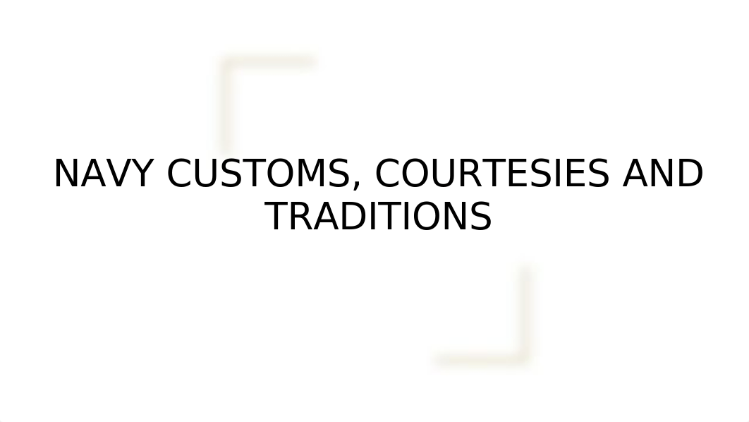 NAVY CUSTOMS, TRADITIONS, AND HISTORY.pptx_dnma8gla320_page1