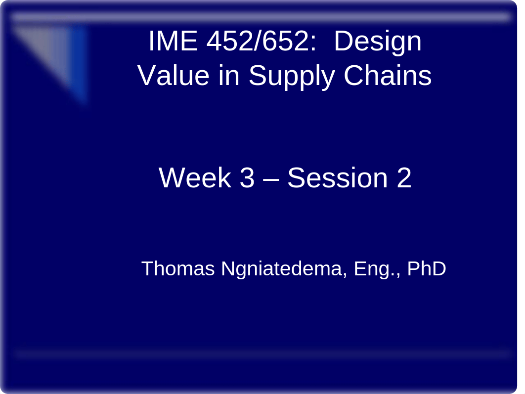 IME 452-652_Week 3 session 2 _winter 2015_dnmys6aaz7v_page1