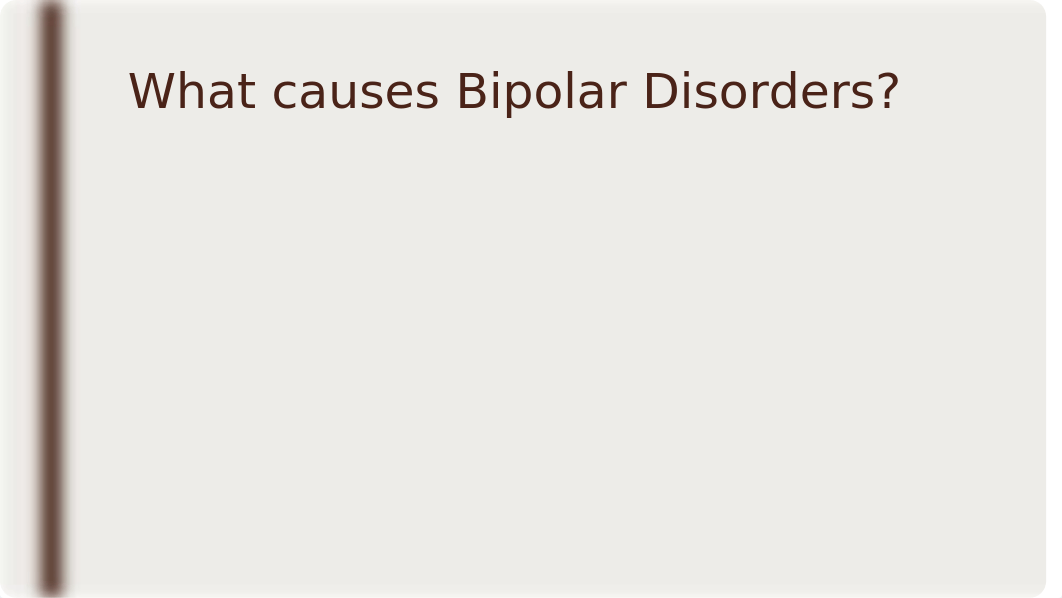 Bipolar Disorder.pptx_dnn0lyzsyyr_page4