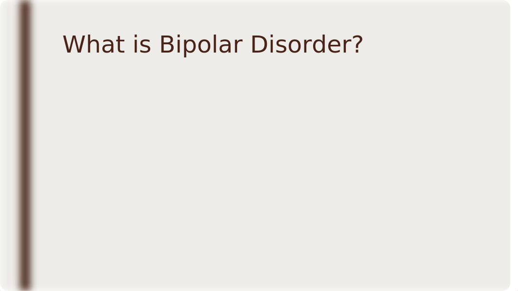 Bipolar Disorder.pptx_dnn0lyzsyyr_page2