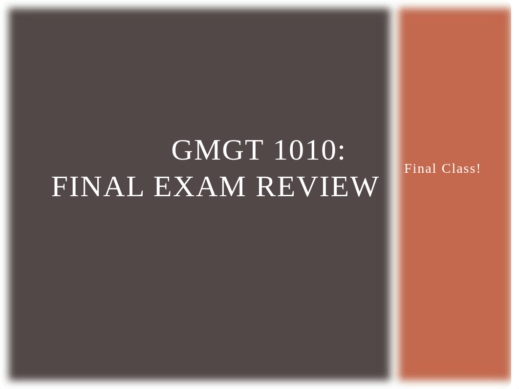 GMGT 1010 - Final Exam Review (1).pptx_dnoak5pkd1l_page1