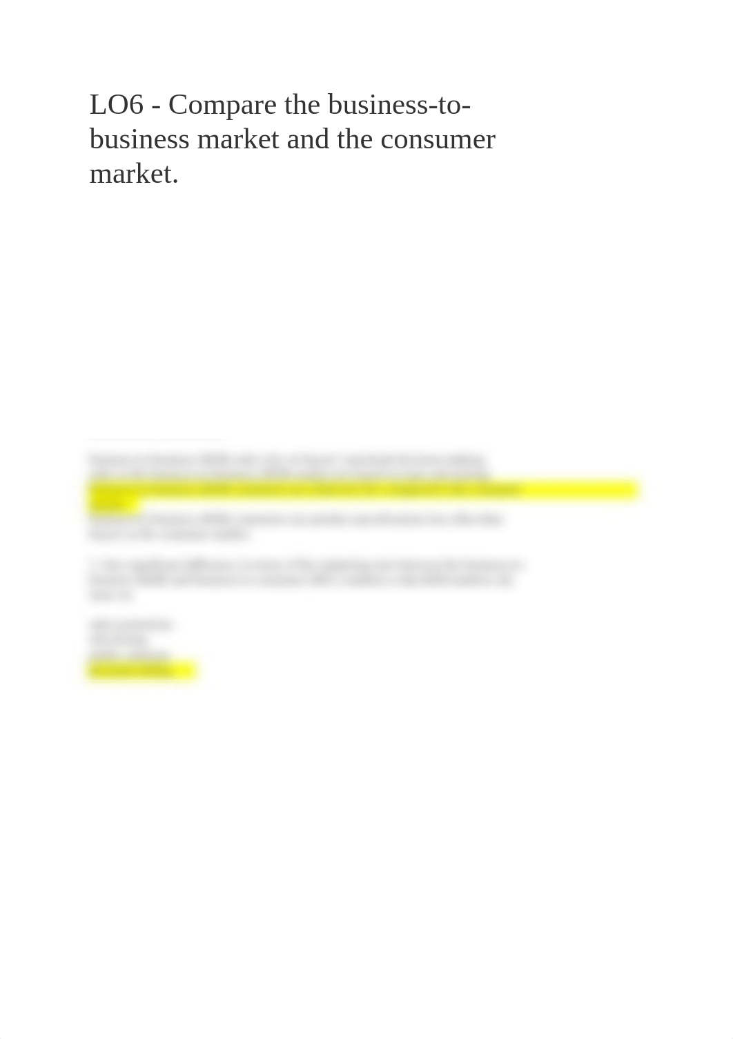 LO6 - Compare the business-to-business market and the consumer market.  .docx_dnp9wl1643x_page1