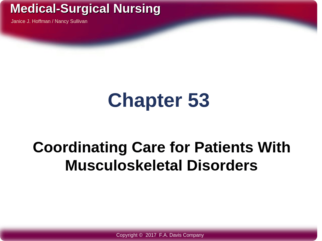 Med Surg CH 53 Coordinating Care for Pts with Musculoskeletal Disorders.pptx_dnq1wnop01w_page1