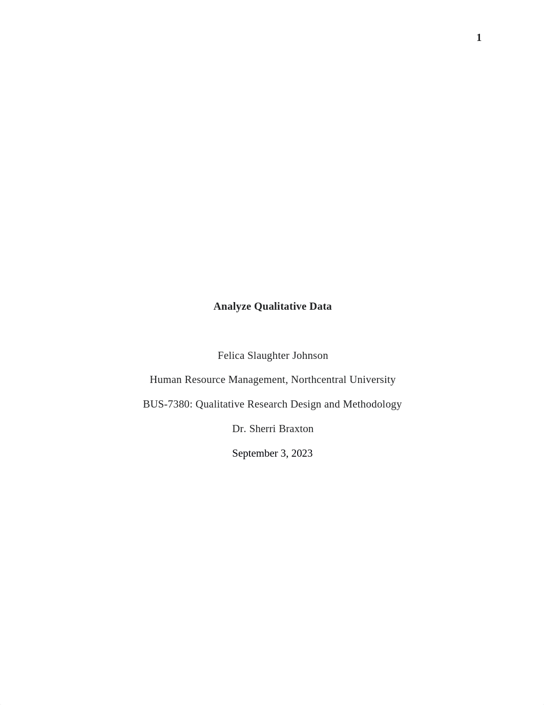 Slaughter Johnson, F BUS 7380 Week 6 Analyze Qualitative Data.docx_dnrkfc8c4h8_page1