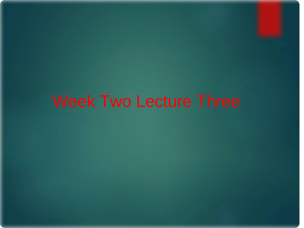 CBE Week Two Module Two LectureThree (1).ppt_dns5hl66u06_page3