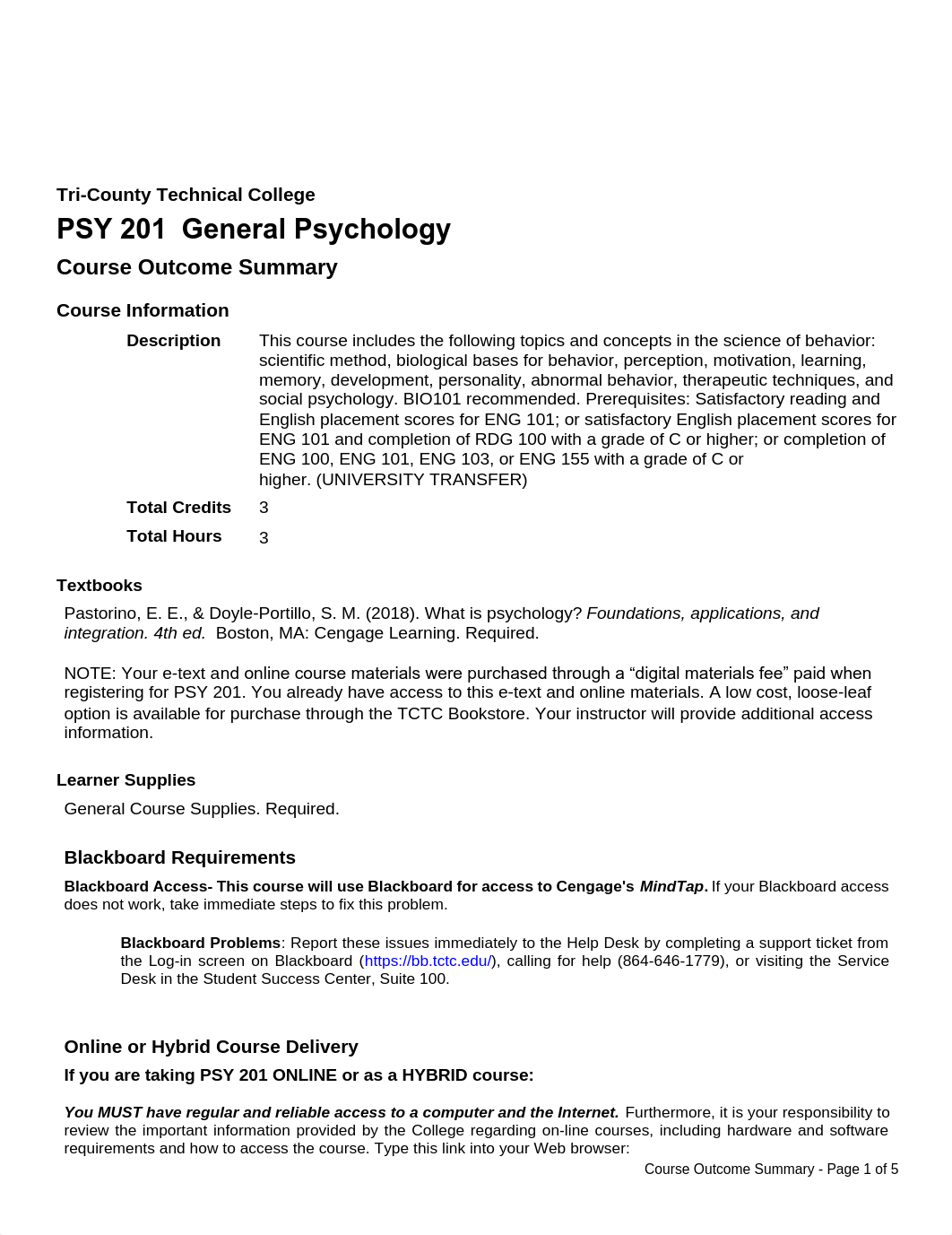 Tri-County Technical College
PSY 201 General Psychology
Course Outcome_dnsdij3r09z_page1