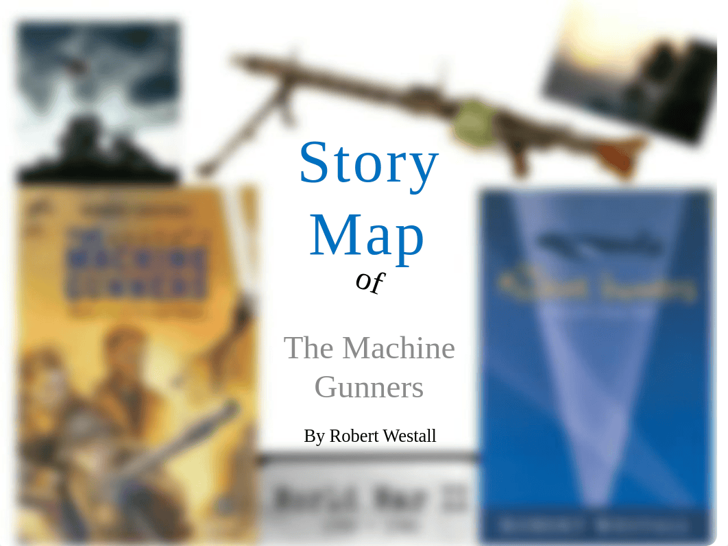 Story Map of 'The Machine Gunners' .pptx_dnvn1eashei_page1