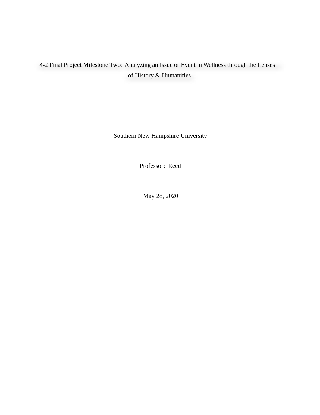 4-2 Final Project Milestone Two_ Analyzing an Issue or Event in Wellness through the Lenses of Histo_dnwgnclraft_page1