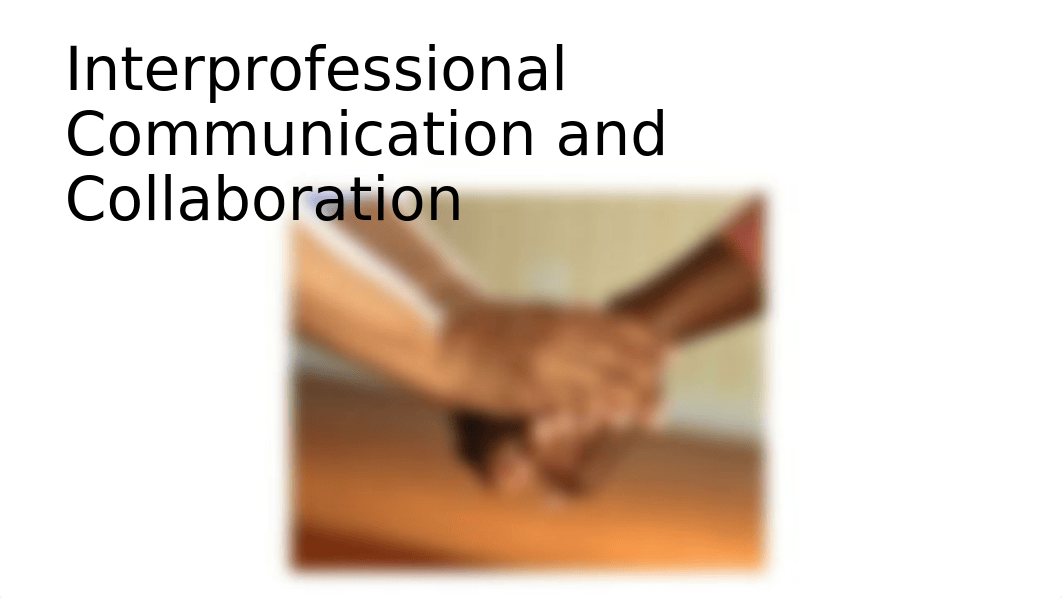 Interprofessional Communication and Collaboration J19.pptx_dnxqfc0ifz6_page1