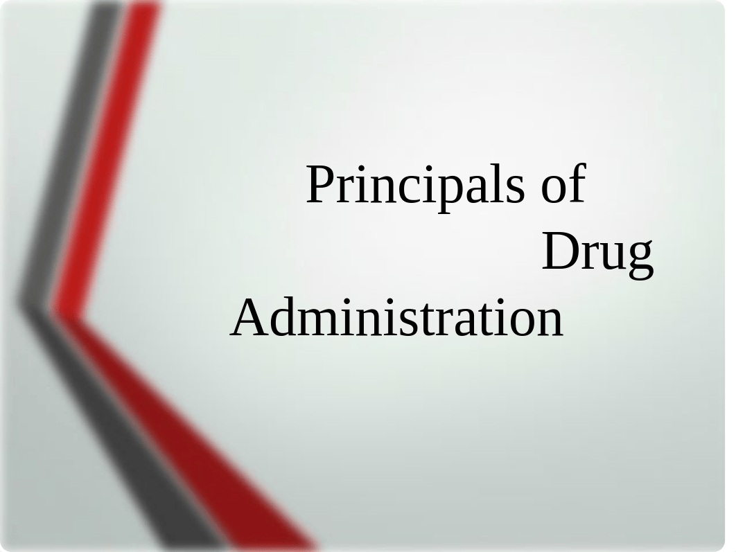 Principles+of+Drug+Administration.ppt_do1jhobxe5m_page1