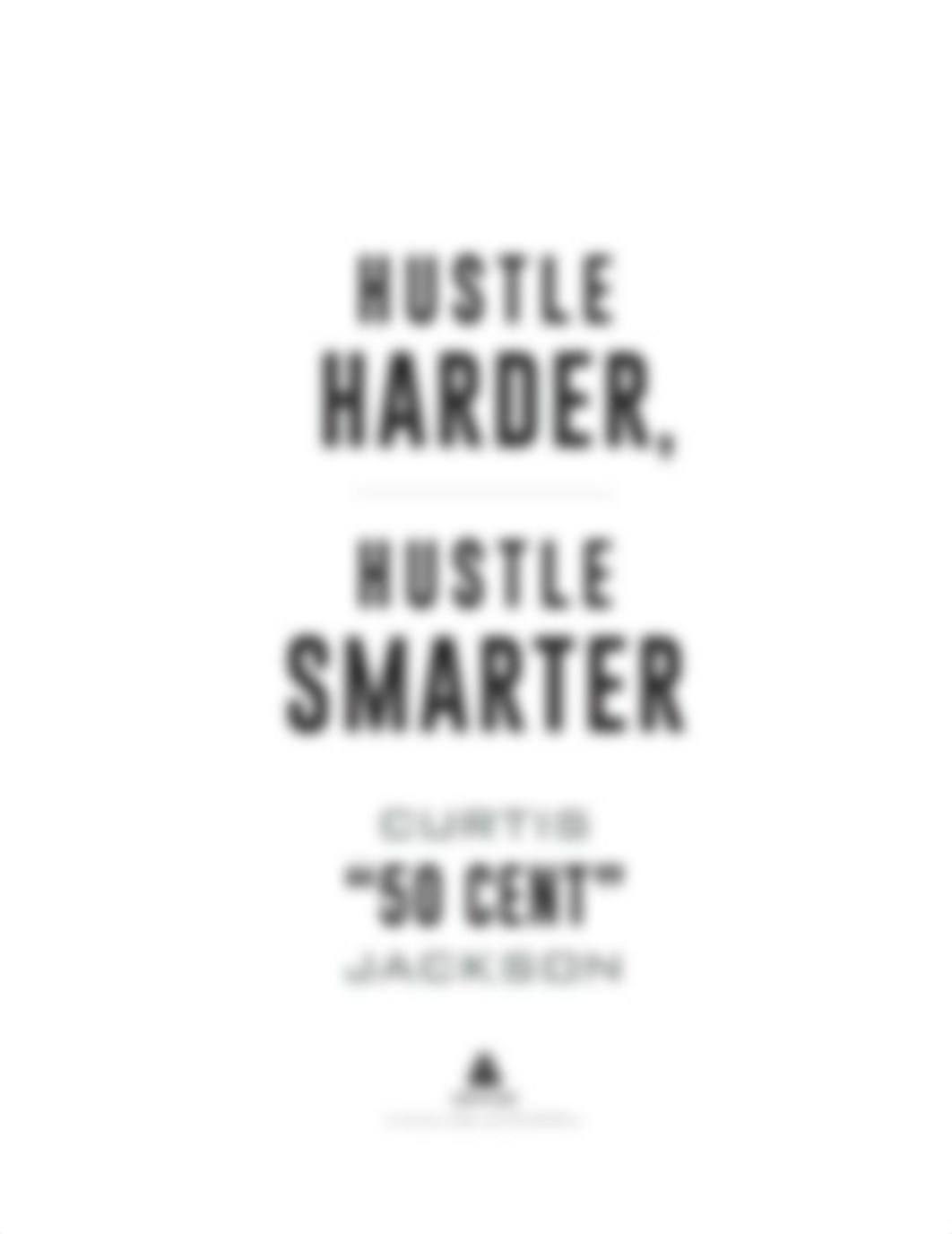 Hustle Harder Hustle Smarter by Curtis Jackson.pdf_do2ipcs9sxx_page2