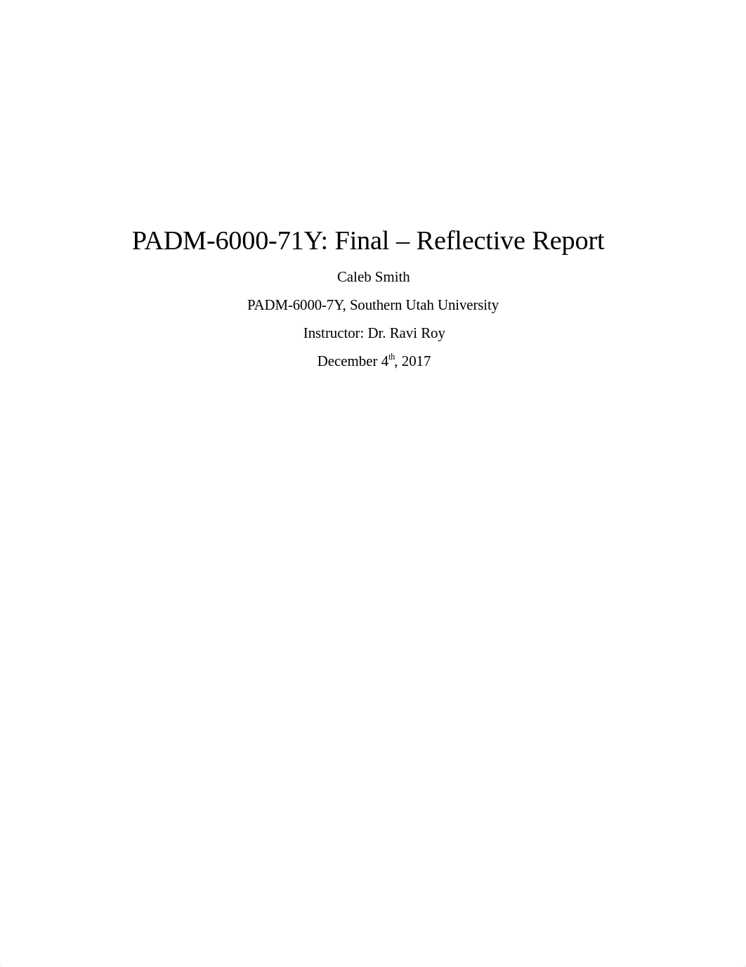 Caleb Smith PADM 6000-71Y Final - Reflective Report.docx_do3vlbut7h3_page1