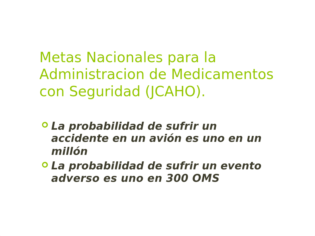 Metas Nacional y Correctos de Medicamentos [Autosaved].pptx_do4vxkp48ed_page3