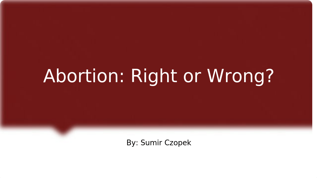 Abortion ppt intro to ethics.pptx_do6b954bwn9_page1