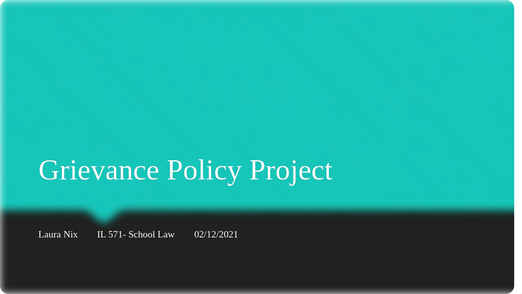 Nix_Grievance Policy Project.pptx_do6lqs278q4_page1