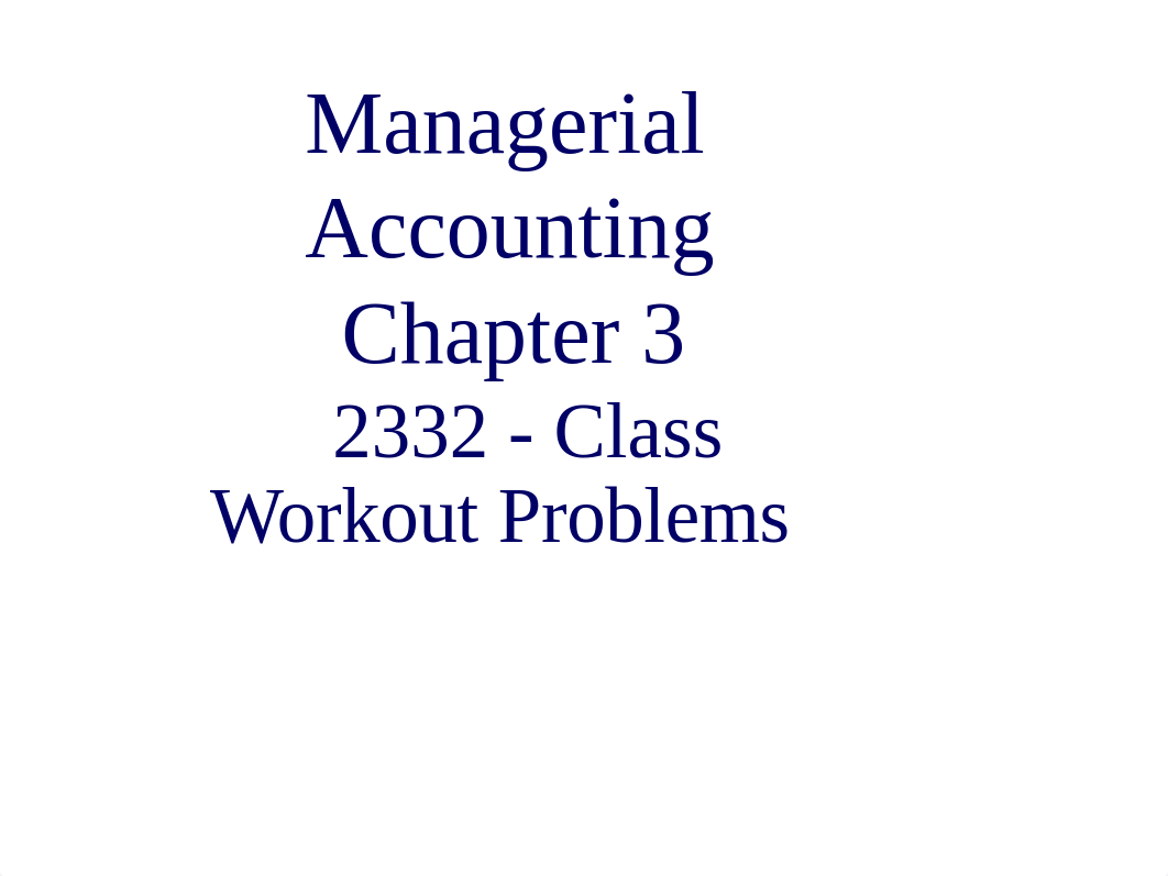 Chapter 3 Class Problems JS S15(1).pptx_do6vnjsp4co_page1