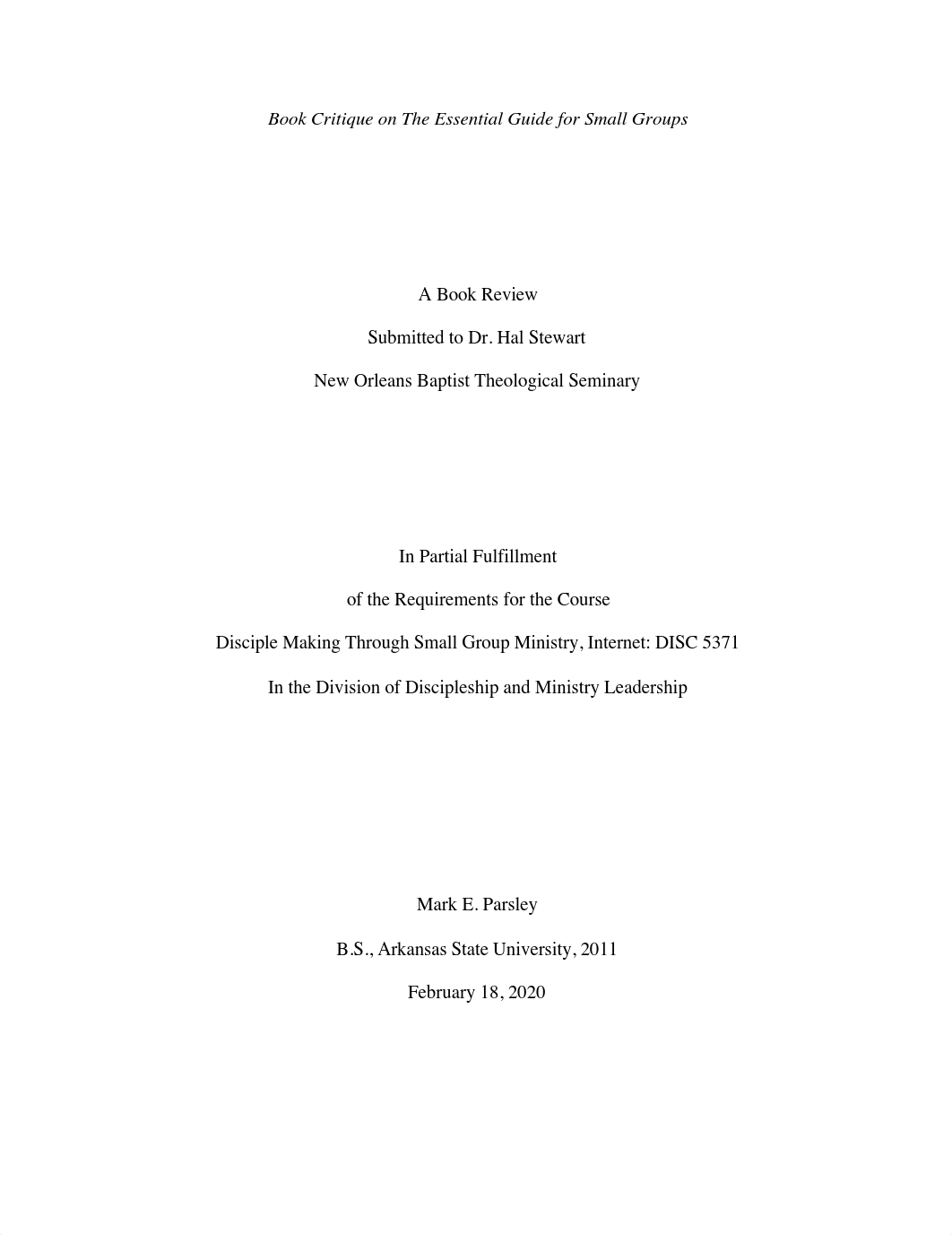 DISC5371 (Disciple Making Through Small Group Ministry) Book Critique #2-Mark Parsley.pdf_do84a9iz61s_page1