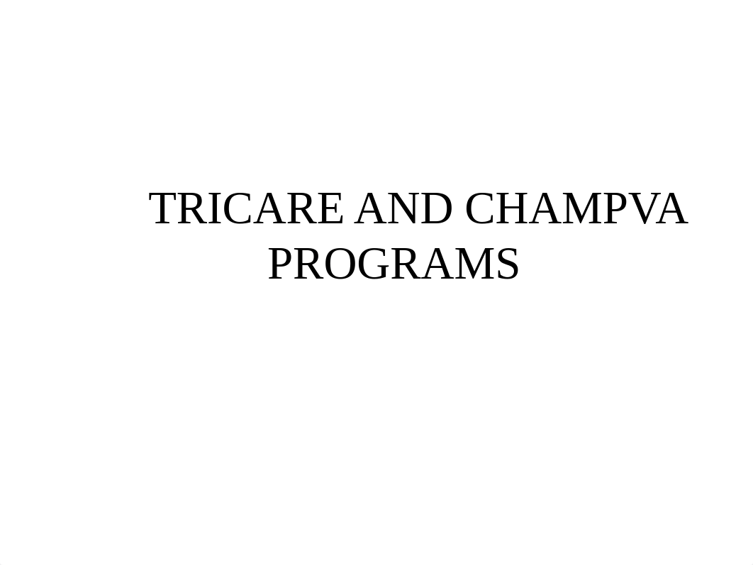 TRICARE AND CHAMPVA PROGRAMS.pptx_do8f07zj2qy_page1