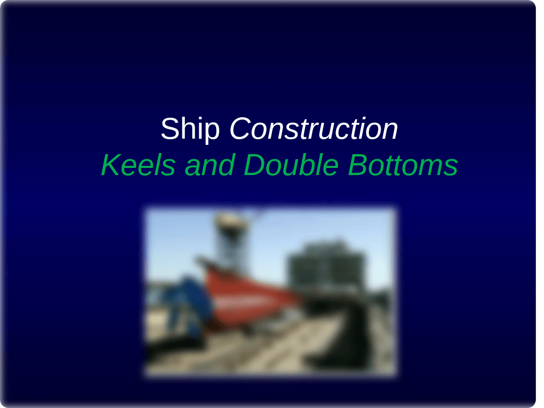 Ship construction Lecture 1.ppt_do8pu3o4js3_page1