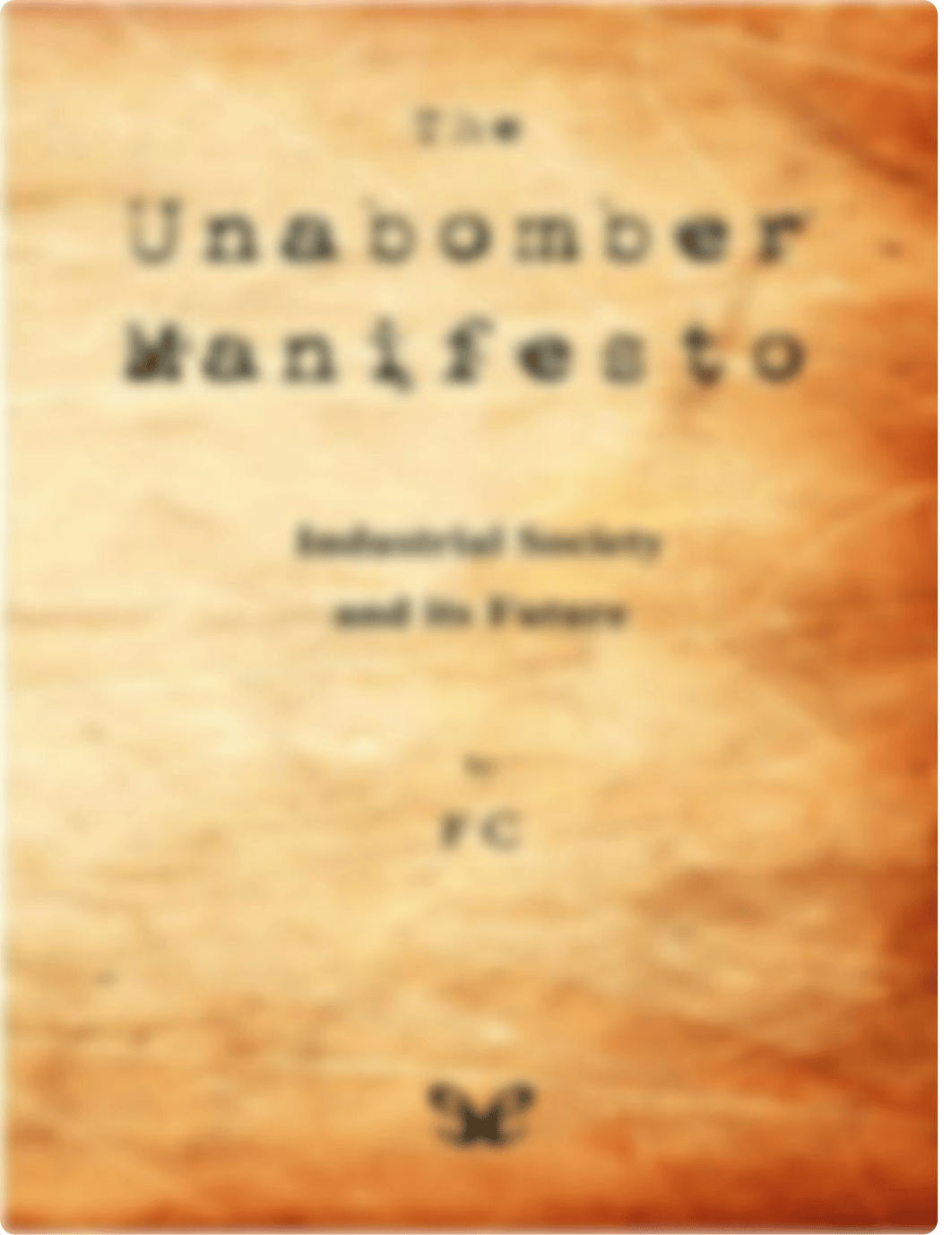 Theodore J. Kaczynski - Industrial Society and Its Future.pdf_do91e4z9500_page1