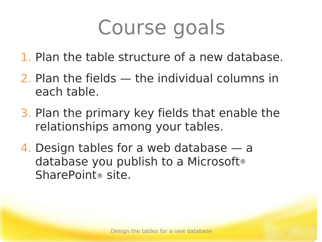 Training Presentation - Design the tables for a new database_doacoy7jvcy_page4