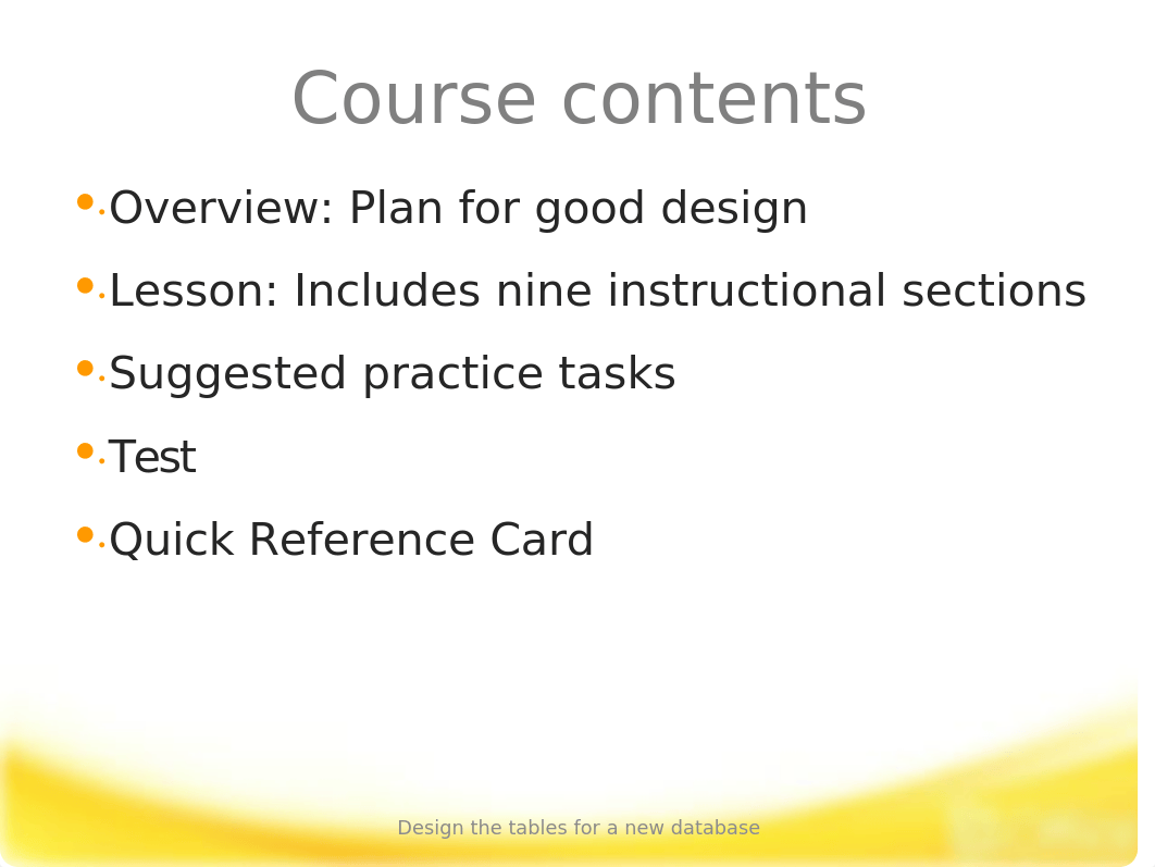 Training Presentation - Design the tables for a new database_doacoy7jvcy_page2
