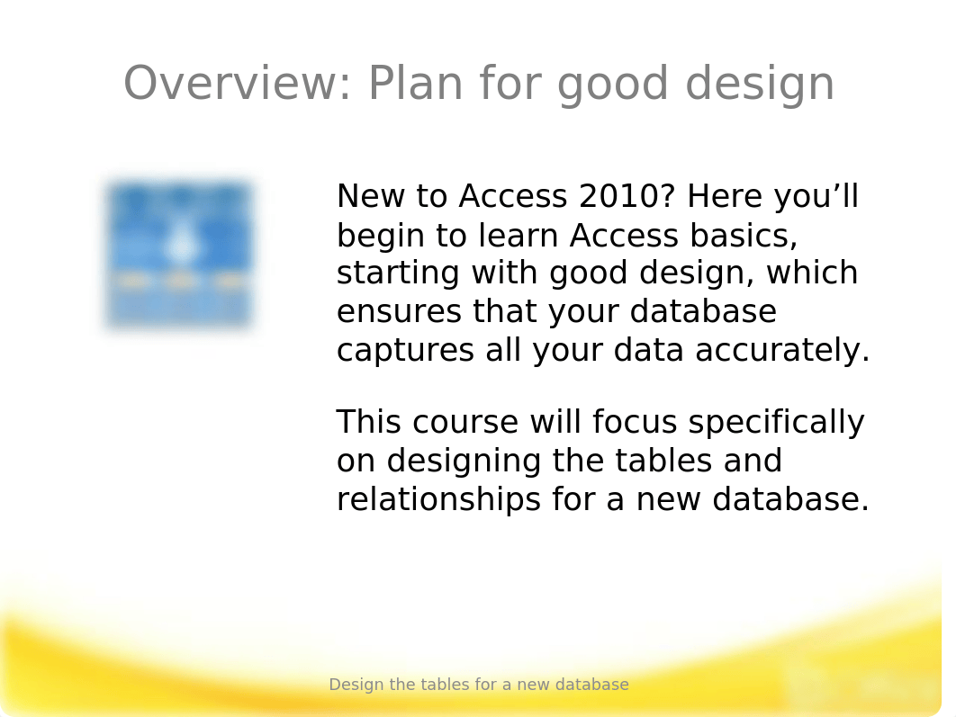 Training Presentation - Design the tables for a new database_doacoy7jvcy_page3