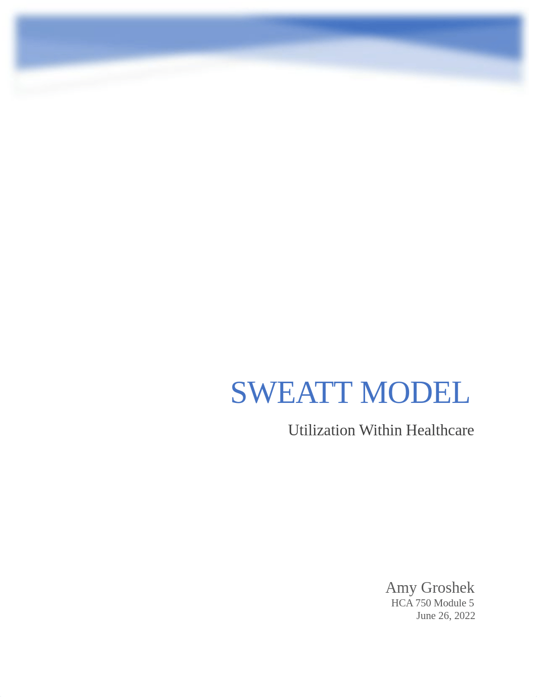 SWEATT Model - Module 5 Individual Paper.docx_doapuhkn3yz_page1