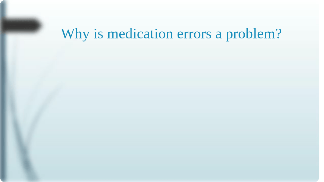 Medication_Errors_-_Computerized_Physican_Order_Entry.pptx_dob24b0weks_page3