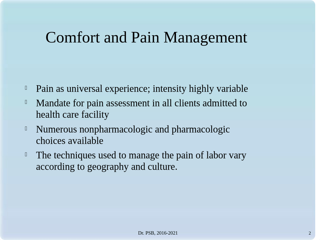 Perry 6ed. Chapter_014Maximizing Comfort for the Laboring Woman(1).ppt_dobnsi9fx9r_page2