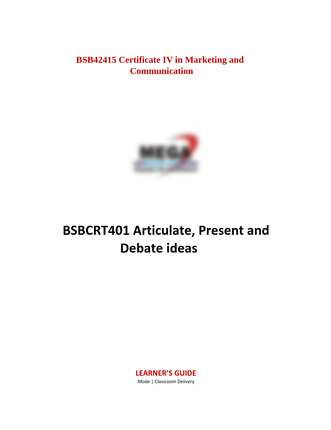 Learner_BSBCRT401-Articulate-Present-and-Debate-Ideas.pdf_docabnmhzwe_page1