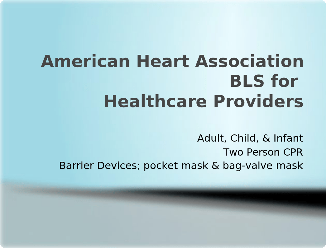 AHA 2 Rescuer Adult Child & Infant CPR.pptx_docfwrogusr_page1