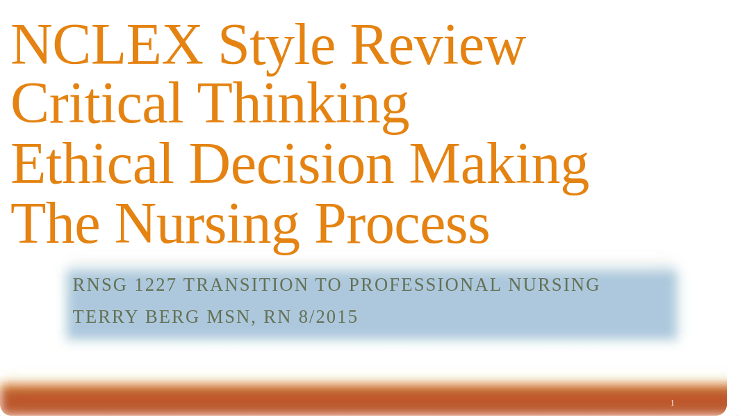 RNSG 1227 W2 NCLEX Style Review Critical, Ethics, NP.pptx_docknb1fu0v_page1