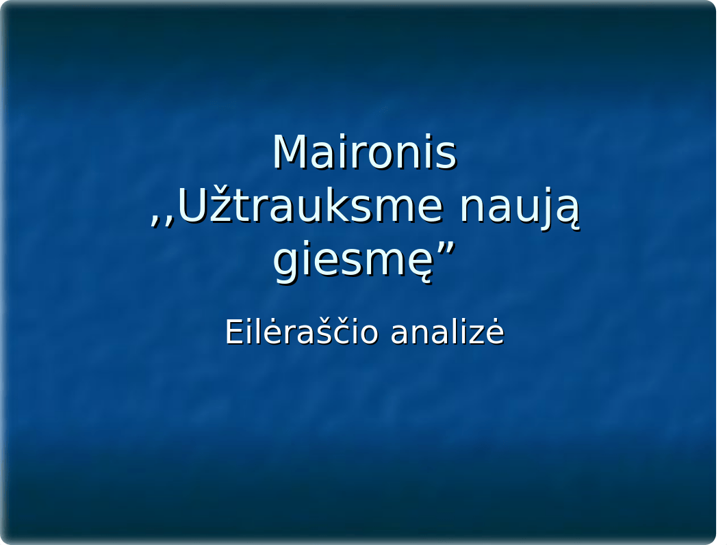 Uztrauksme-naują-giesme.ppt_doco1dlawjv_page1