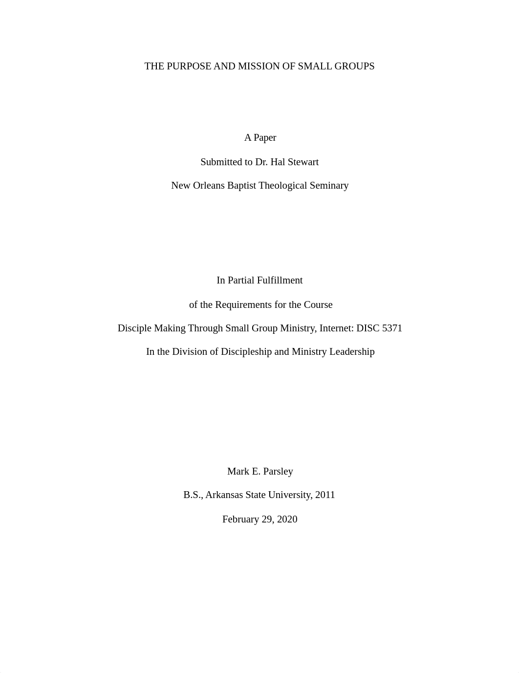 DISC5371 (Disciple Making Through Small Group Ministry) Exegetical Research Paper-Mark Parsley.pdf_dodwsxpetnc_page1