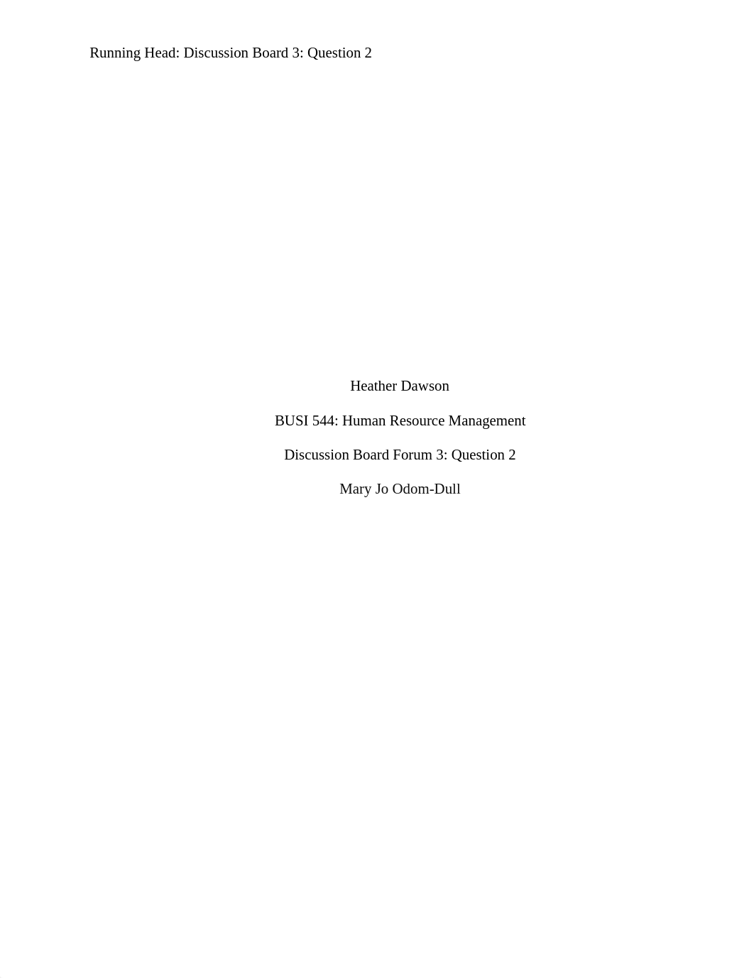 BUSI644 Discussion Board Forum 3- Question 2 Heather Dawson_doelwml5fgp_page1