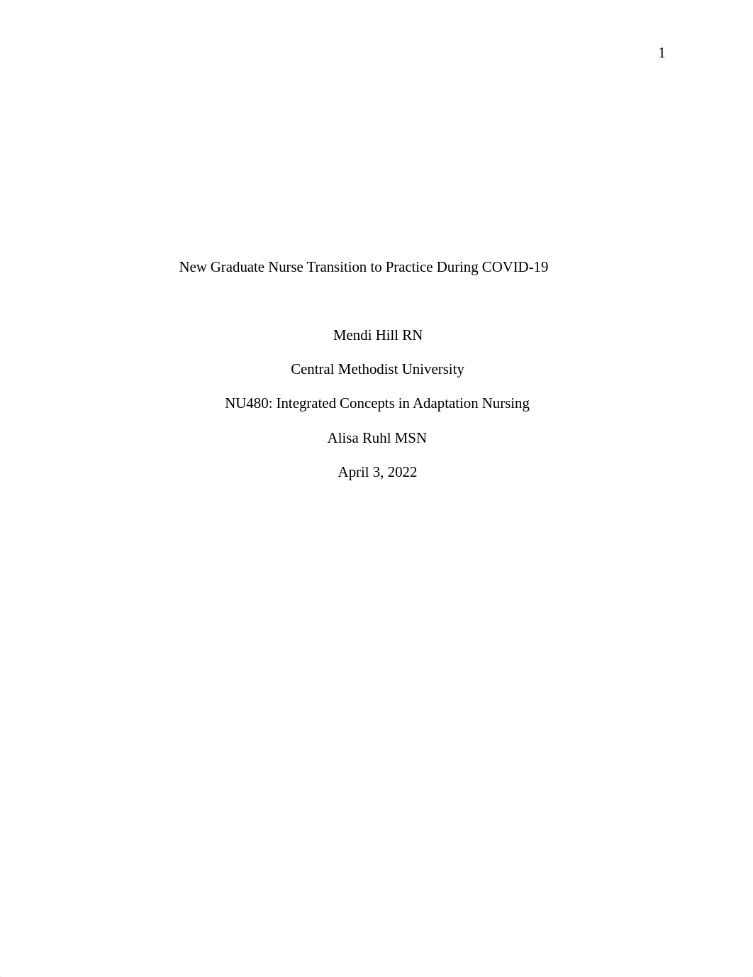 Literature Review - Final Draft - New Graduate Nurse Transition to Practice During COVID-19.docx_dogmjlhvagc_page1