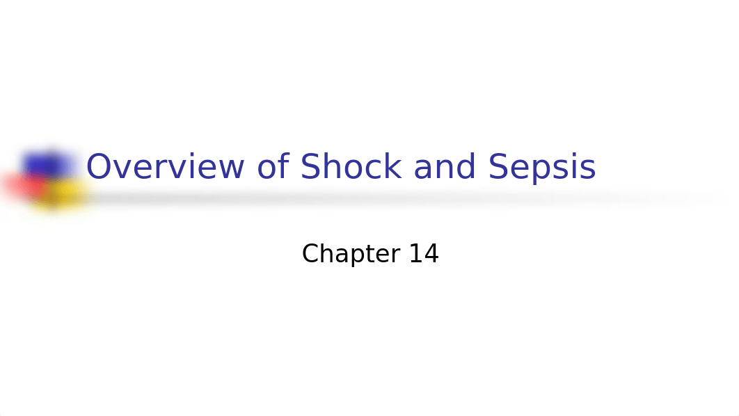 Chapter 14_Overview of Shock and Sepsis_Spring 2nd Ed 2022.pptx_dogzpca8xx7_page1