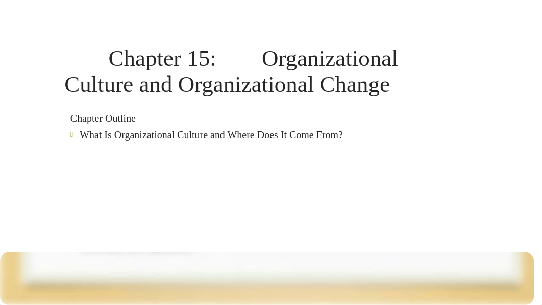 Chapter 15 - Organizational Culture.pptx_dohknt66tut_page1