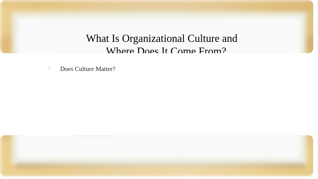 Chapter 15 - Organizational Culture.pptx_dohknt66tut_page5