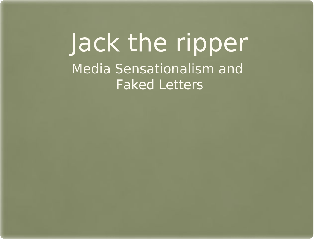 Jack the Ripper Presentation.pptx_dohksee7fx0_page1