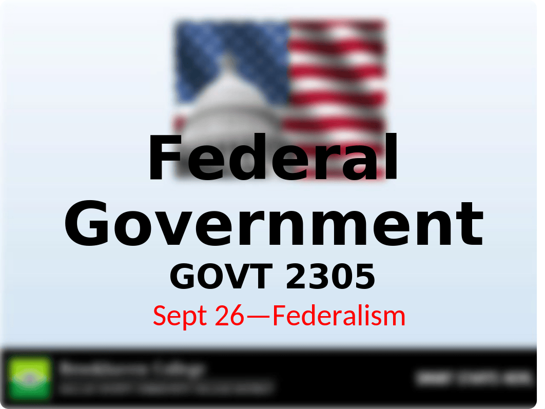 5--GOVT 2305--Federalism--Sept 26.ppt_dojcb5mt9k6_page1