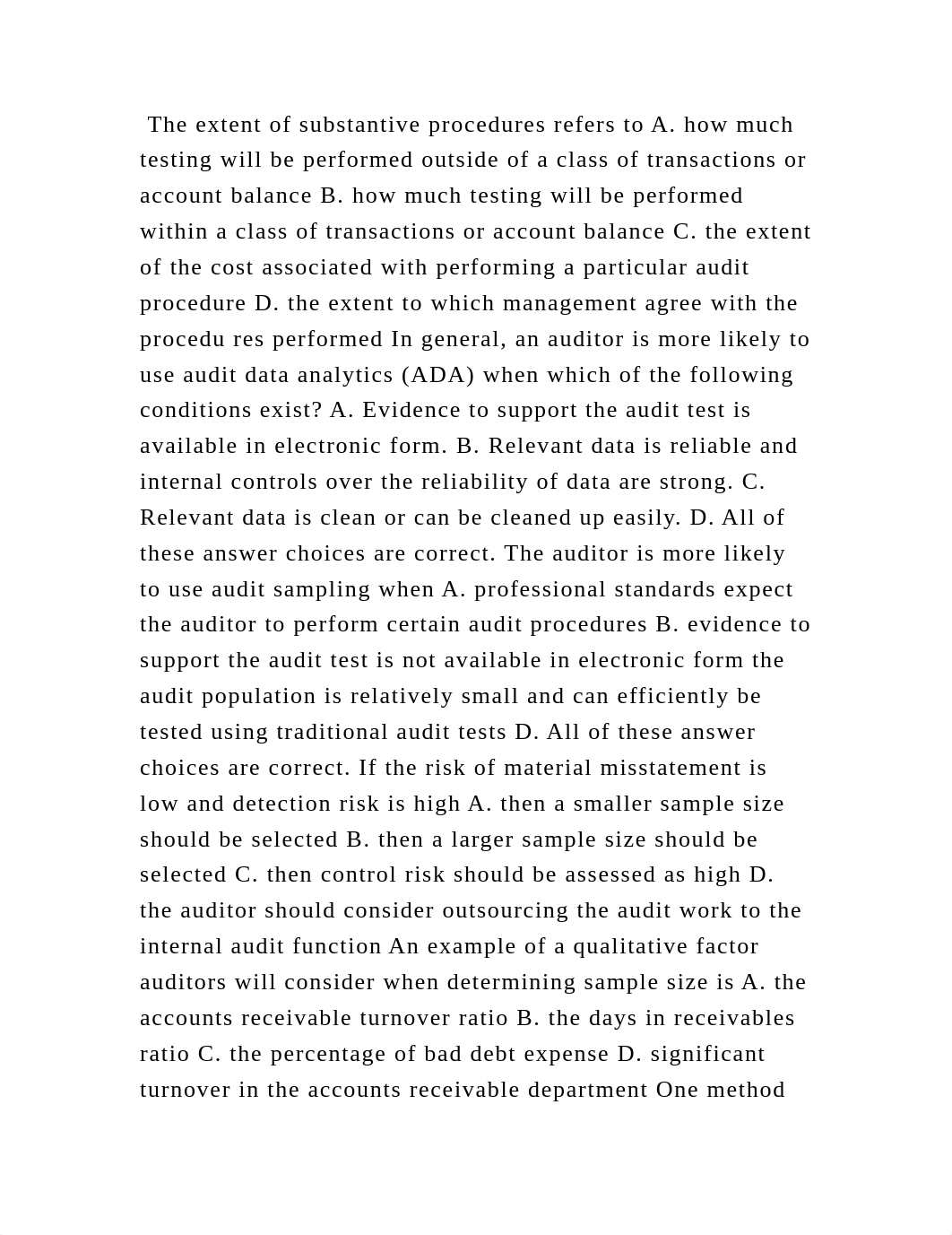 The extent of substantive procedures refers to A. how much testing wi.docx_dojilnixnp2_page2