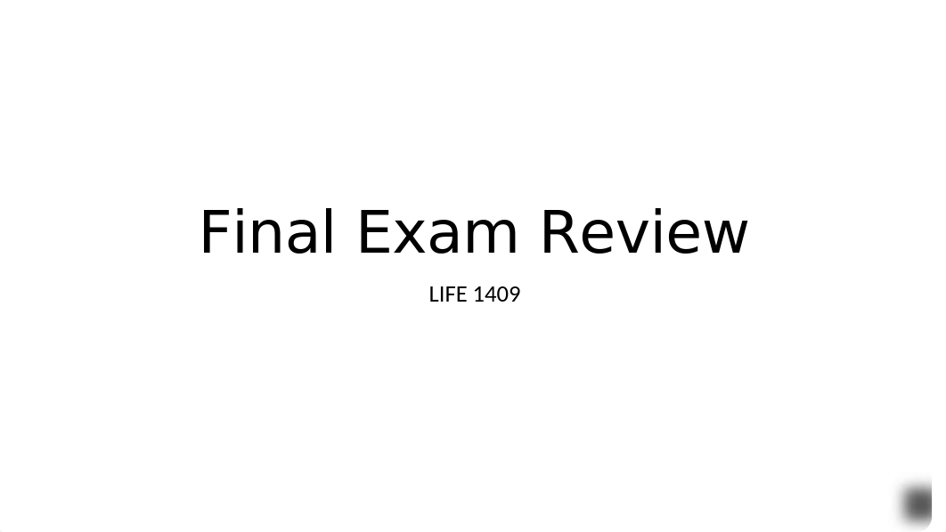 LIFE 1409 Final Exam PowerPoint Review.pptx_dojlcnbsmud_page1